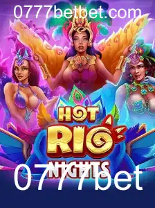Descubra a Aventura do Jogo HotRioNights e a Plataforma 0777bet
